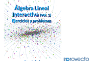 Álgebra Lineal Interactiva. Ejercicios y problemas. 2.ª edición