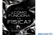 ¿Cómo funciona la física?