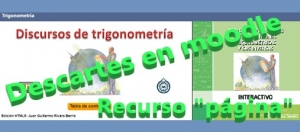 Descartes en Moodle. Insertar libros del proyecto iCartesiLibri mediante el recurso “página”.