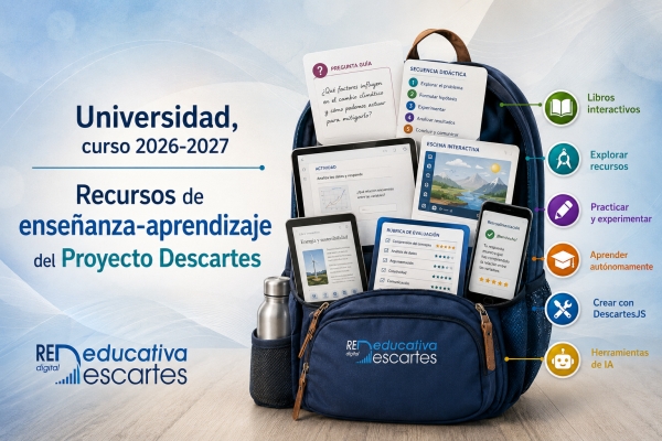 Universidad, curso 2026-2027. Recursos de enseñanza-aprendizaje del Proyecto Descartes