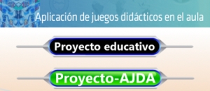 Proyecto &quot;Aplicación de juegos didácticos en el aula&quot;